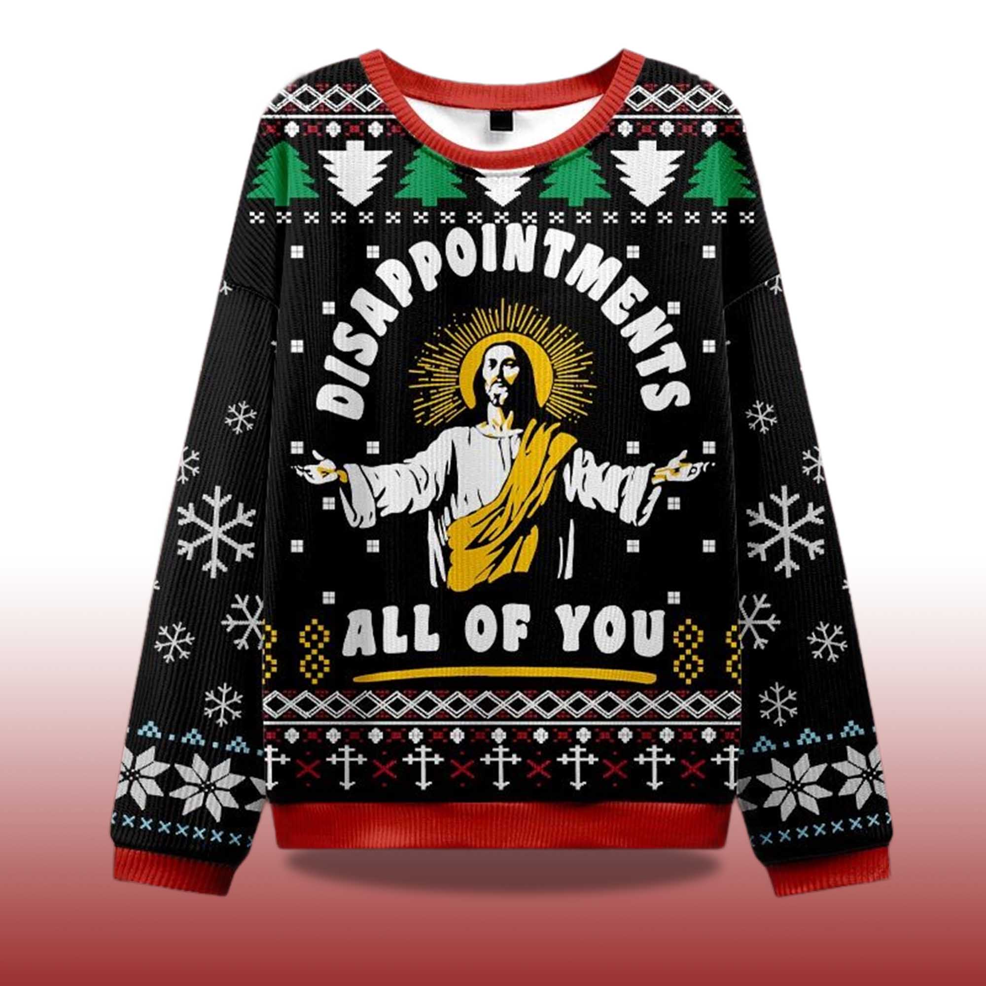 Alternative view of 2025 Disappointment All Of You Ugly Sweater
