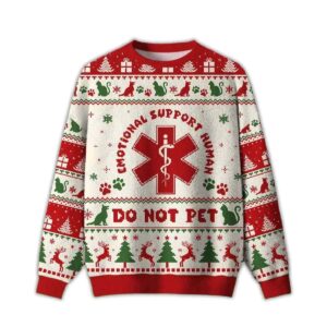 2025 Emotional Support Human DoNot Pet Ugly Christmas Sweater