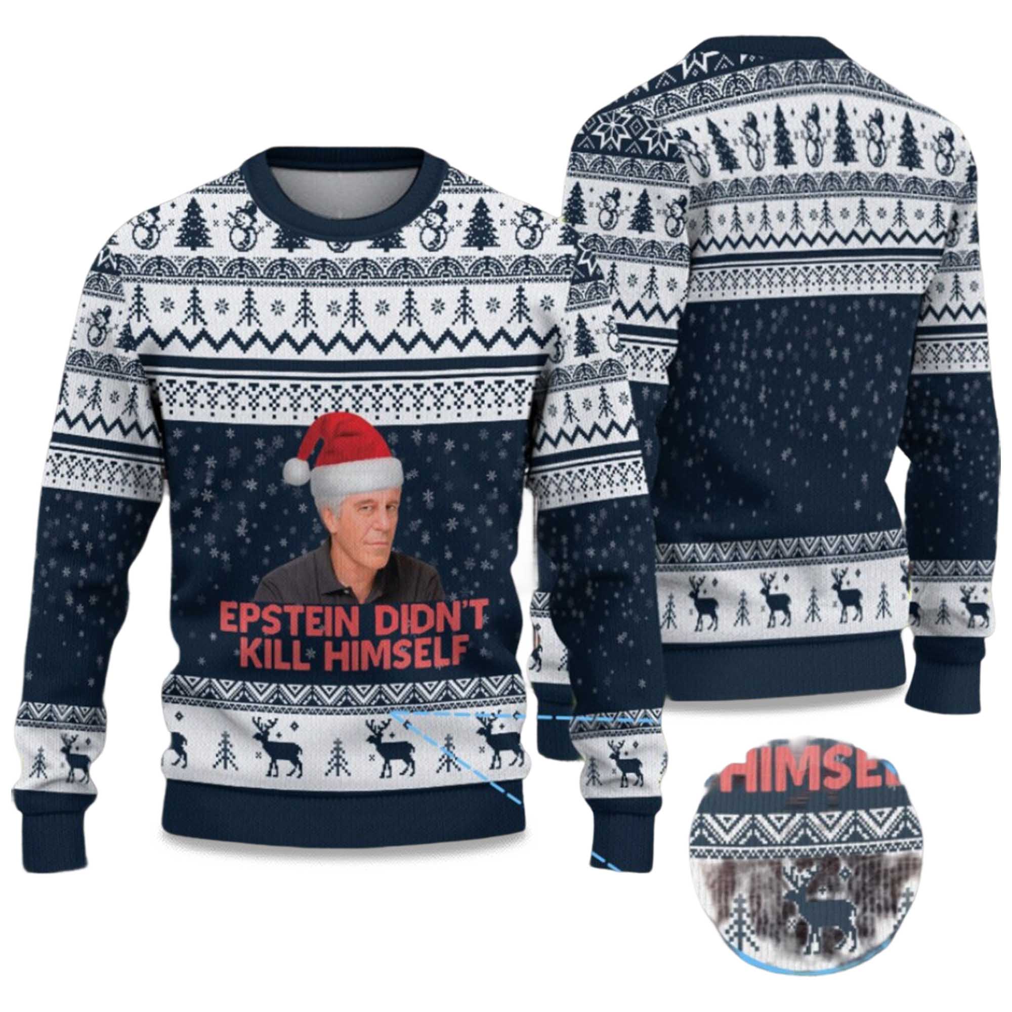 2025 Epstein Didnâ€™t Kill Himself Ugly Christmas Sweater