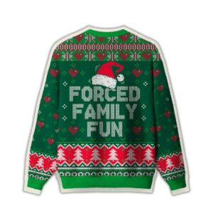Alternative view of 2025 Forced Family Fun Sarcastic Ugly Christmas Sweater