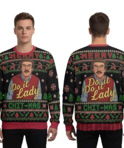 2025 Funny Merry Chit I Do It Christmas Ugly Sweater