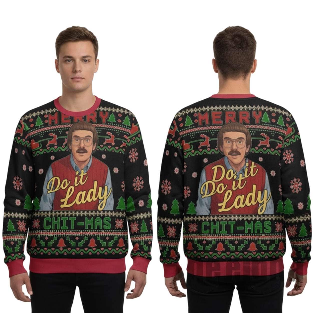 2025 Funny Merry Chit I Do It Christmas Ugly Sweater