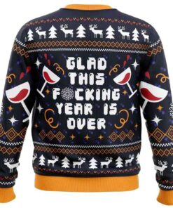 Alternative view of 2025 Glad This Fucking Year is Over Ugly Christmas Sweater
