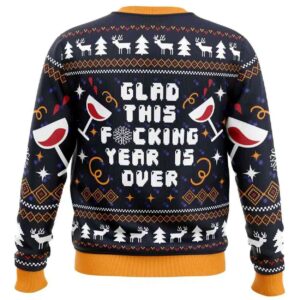 Alternative view of 2025 Glad This Fucking Year is Over Ugly Christmas Sweater
