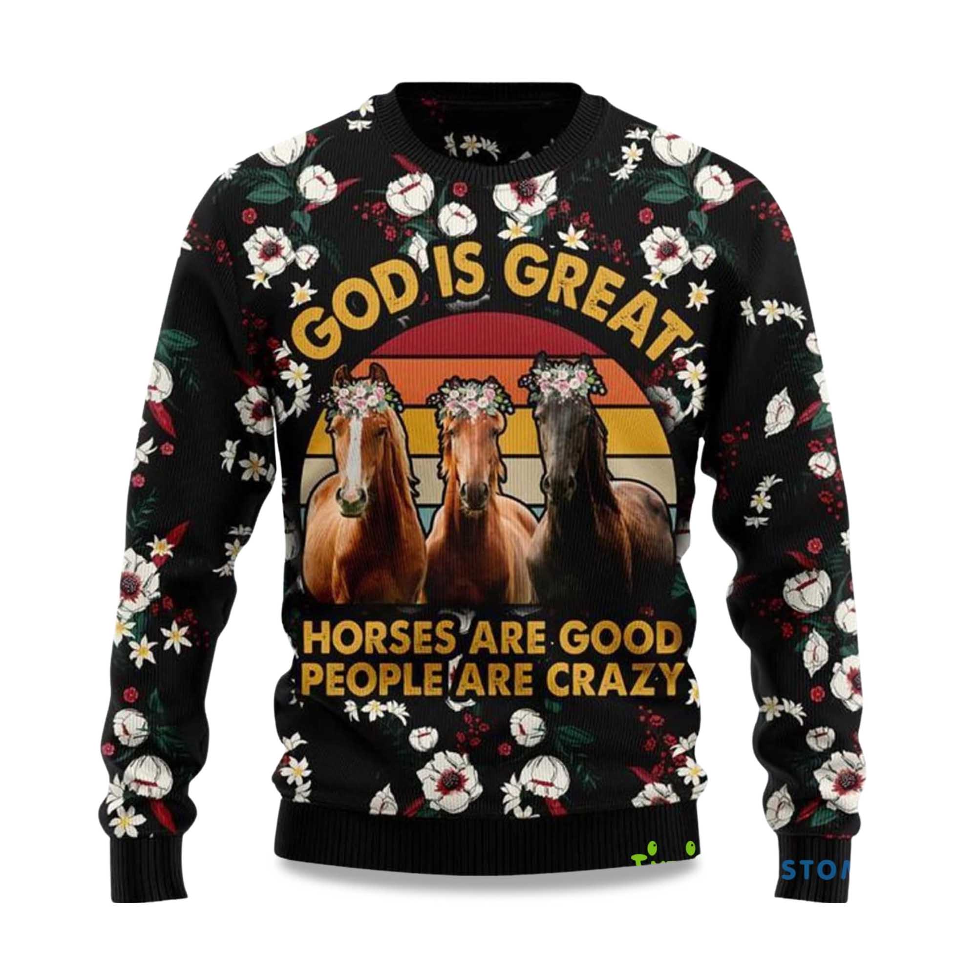 2025 God is Great Horses Are Good People Are Crazy Ugly Christmas Sweater