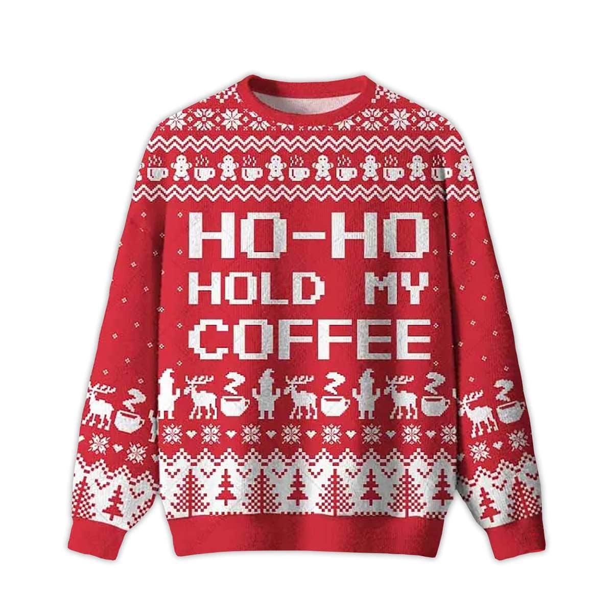 2025 Ho-ho-hold My Coffee Ugly Christmas Sweater