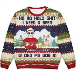 2025 Ho Ho Holy I Need A Beer And My Dog Personalized Ugly Christmas Sweater