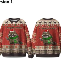 2025 I Require Books Raccoon Ugly Christmas Sweater