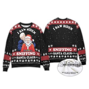 2025 I Saw Biden Sniffing Santa Claus Ugly Chirstmas Sweater