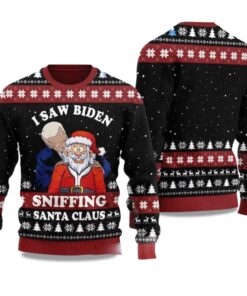 2025 I Saw Biden Sniffing Santa Claus Ugly Christmas Sweater