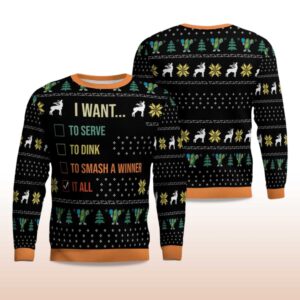 Alternative view of 2025 I Want To Serve To Dink To Smash A Winner It All Christmas Ugly Sweater