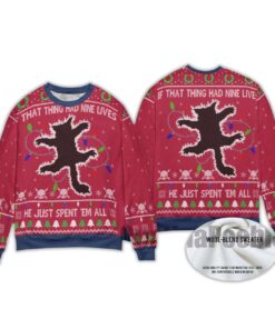 Alternative view of 2025 If That Thing Had Nine Lives He Just Spent 'Em All Ugly Christmas Sweater
