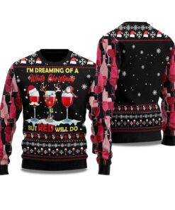 2025 I'm Dreaming Of a White Christmas But Red Willl Do Ugly Christmas Sweater