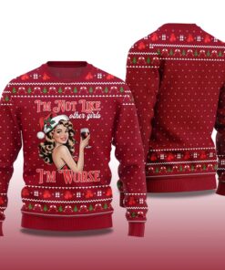 Alternative view of 2025 I'm Not Like Other Girls I'm Worse Sip Queen Ugly Christmas Sweater