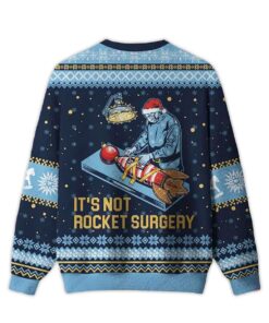 Alternative view of 2025 It Is Not Rocket Surgery Ugly Christmas Sweater