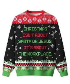 2025 It's About The Workplace Ugly Christmas Sweater