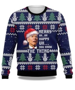 Alternative view of 2025 Joe Biden Merry Uh Uh Happy Uh You Know The Thing Ugly Christmas Sweater
