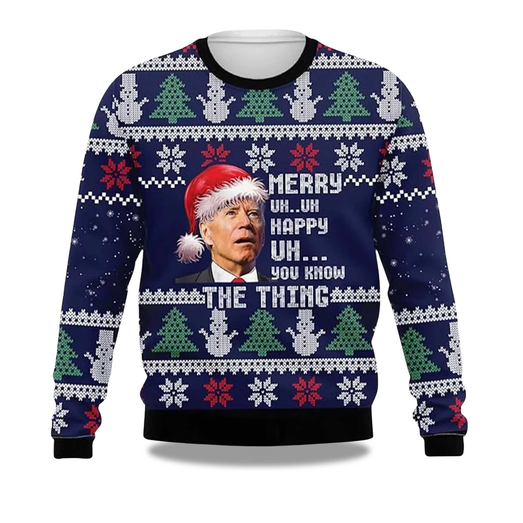 Alternative view of 2025 Joe Biden Merry Uh Uh Happy Uh You Know The Thing Ugly Christmas Sweater