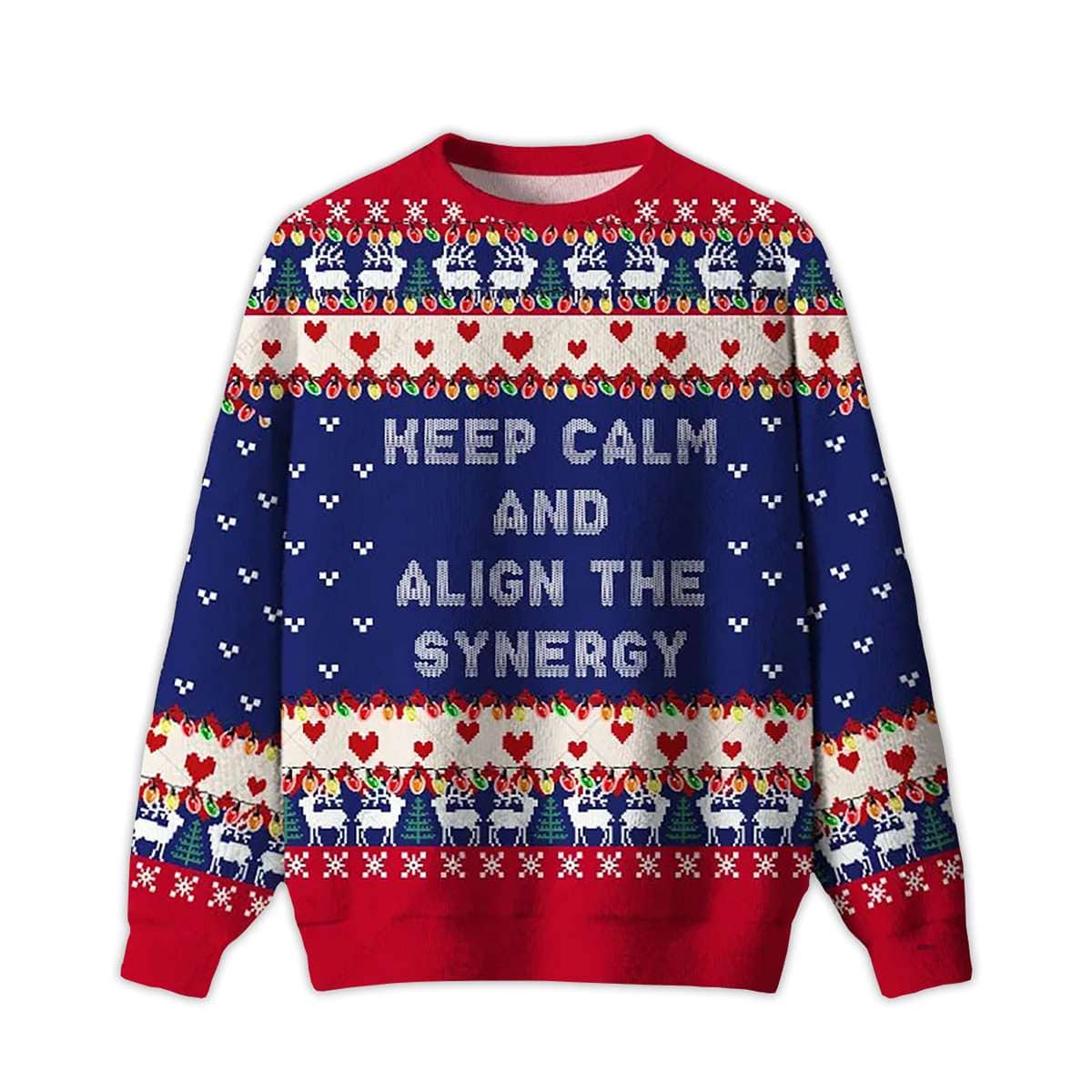 2025 Keep Calm And Align The Synergy Ugly Christmas Sweater