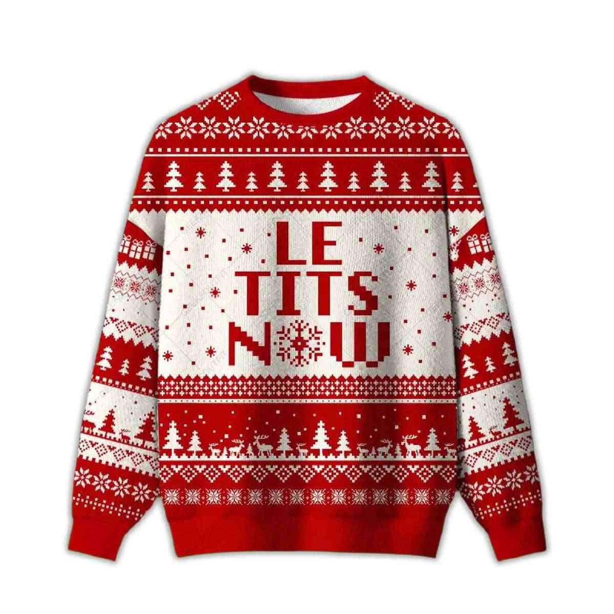 2025 Le Tits Now Ugly Sweater