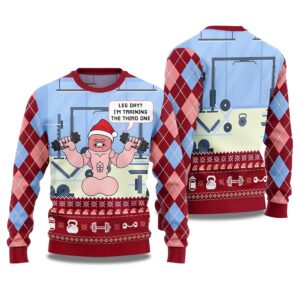 2025 Leg Day I'm Training The Third One Ugly Christmas Sweater