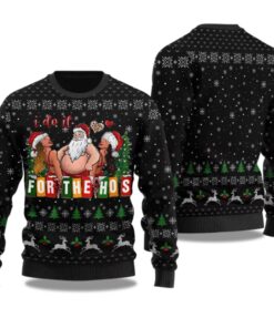 2025 Merry I Do It For The Hos Santa Ugly Christmas Sweater