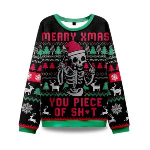 2025 Merry Xmas You Piece Of Sht Ugly Christmas Sweater