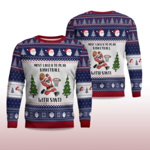 Alternative view of 2025 Most Likely To Play Basketball With Santa Ugly Christmas Sweater