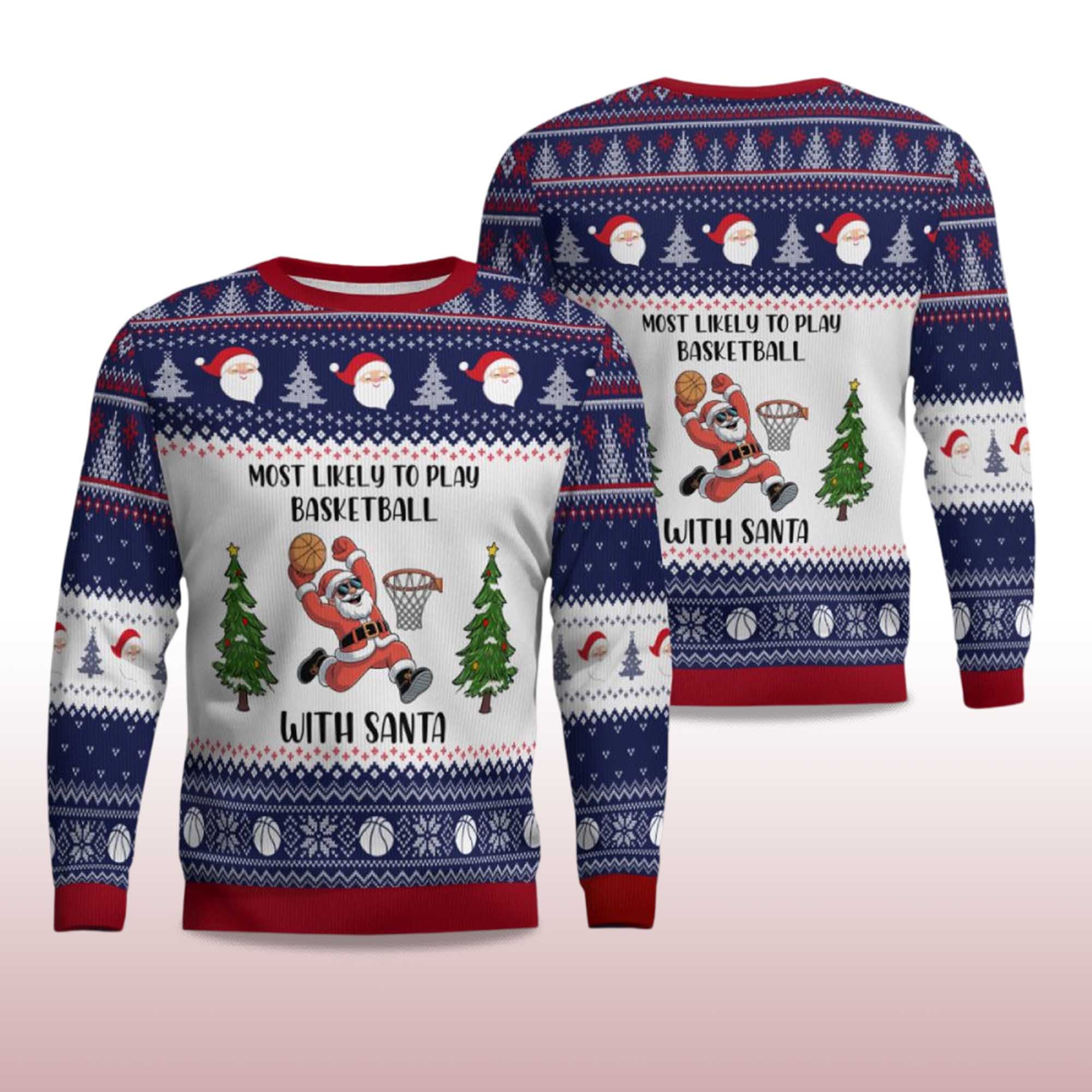 Alternative view of 2025 Most Likely To Play Basketball With Santa Ugly Christmas Sweater