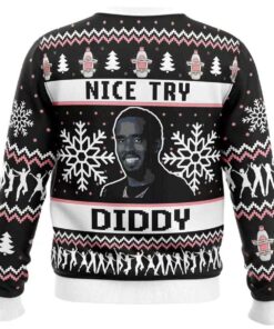 Alternative view of 2025 Nice Try Diddy Meme Ugly Christmas Sweater