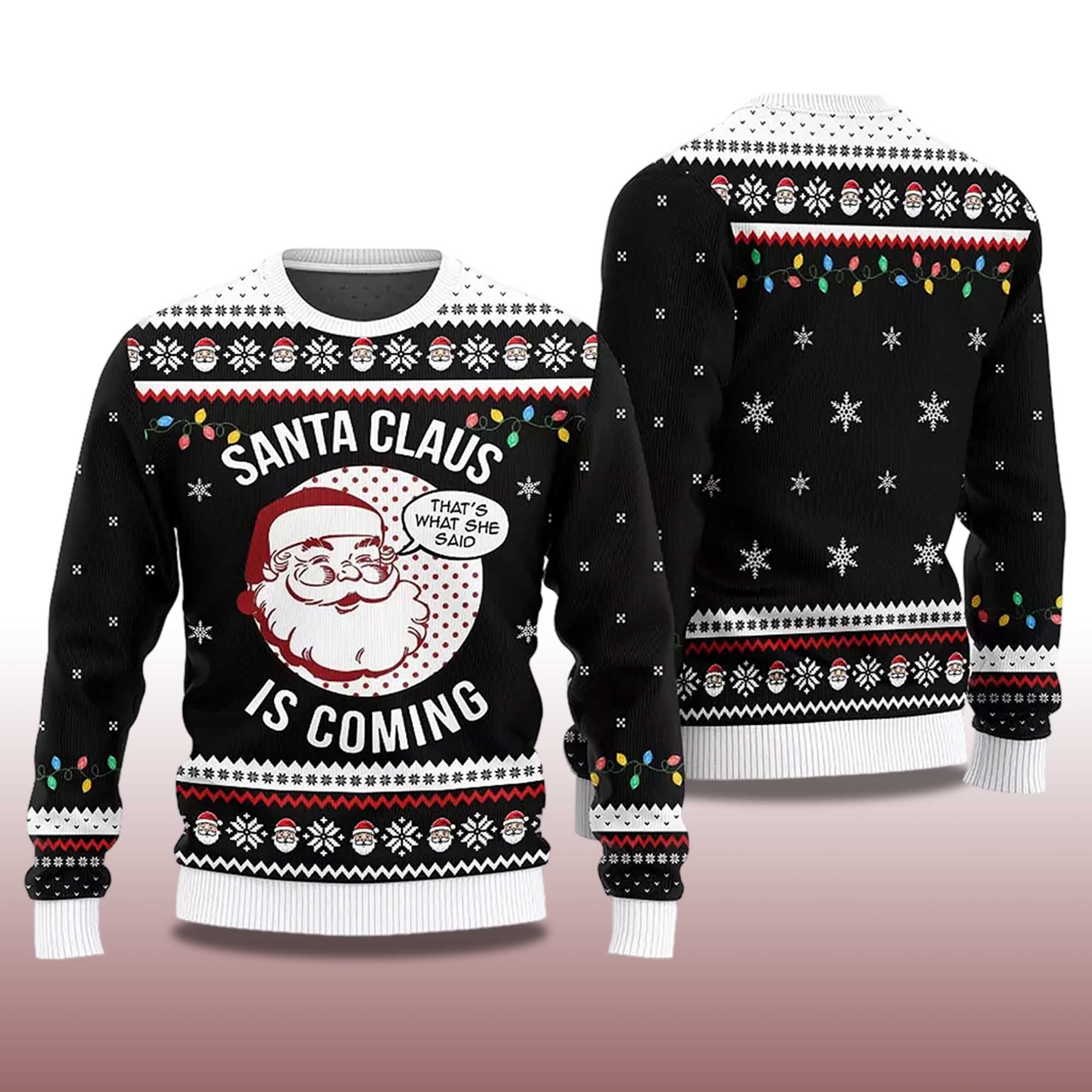 Alternative view of 2025 Santa Claus Is Coming Ugly Christmas Sweater