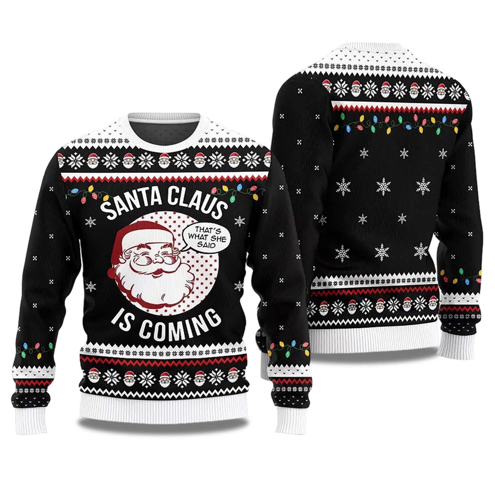 2025 Santa Claus Is Coming Ugly Christmas Sweater