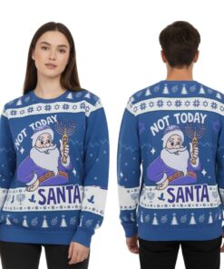 2025 Santa Not Today Hanukkah Christmas Ugly Sweater