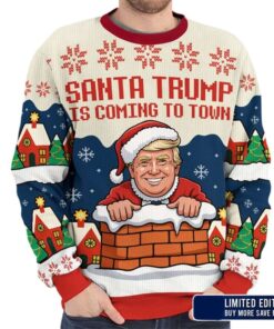 2025 Santa Trump Is Coming To Town Christmas Ugly Sweater