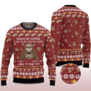 Alternative view of 2025 Sloth Touch My Coffee I Will Slap You So Hard Ugly Christmas Sweater