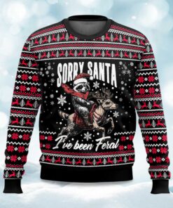 2025 Sorry Santa Iâ€™ve Been Feral Ugly Christmas Sweater