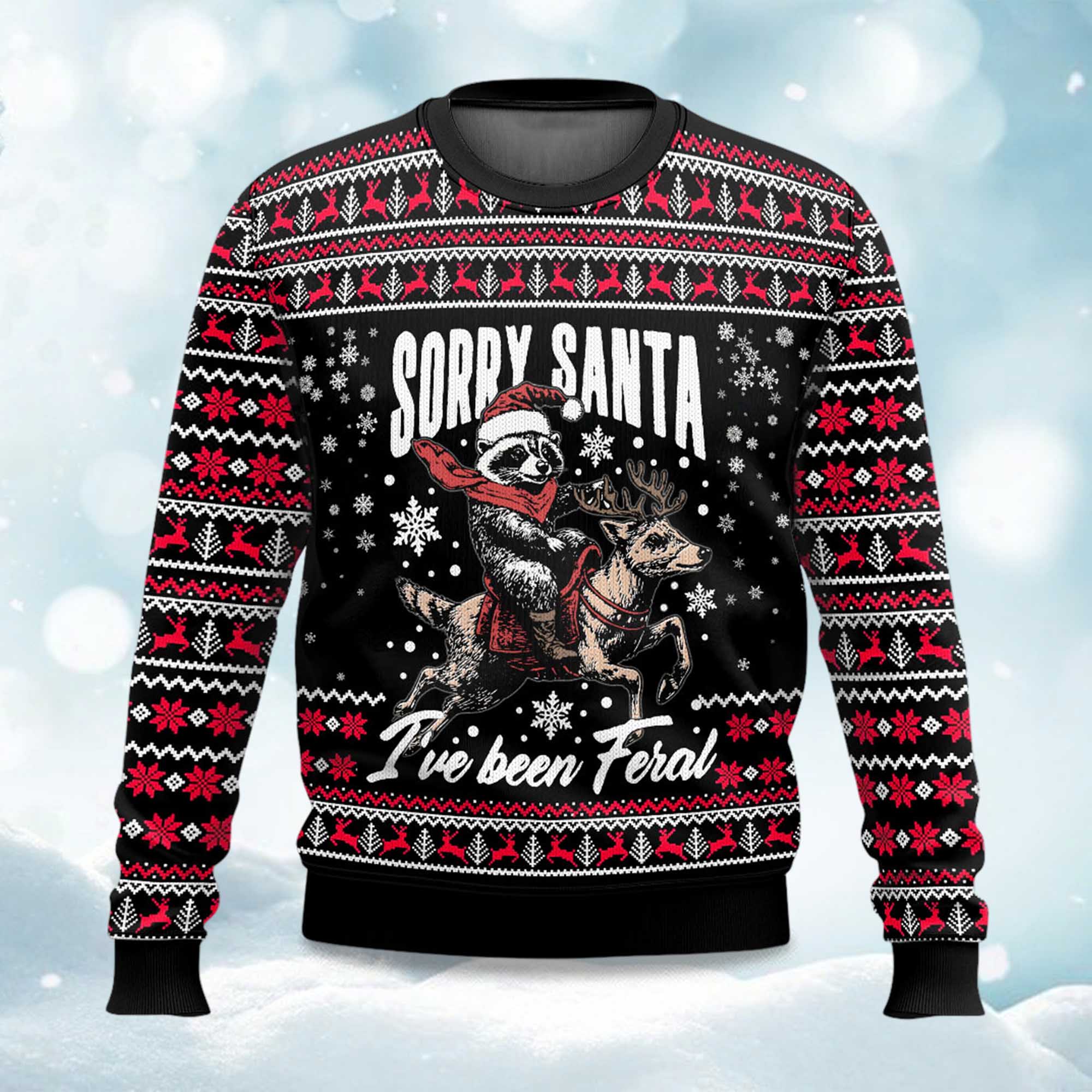 2025 Sorry Santa Iâ€™ve Been Feral Ugly Christmas Sweater