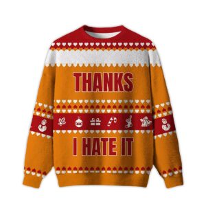 2025 Thanks I Hate It Ugly Christmas Sweater