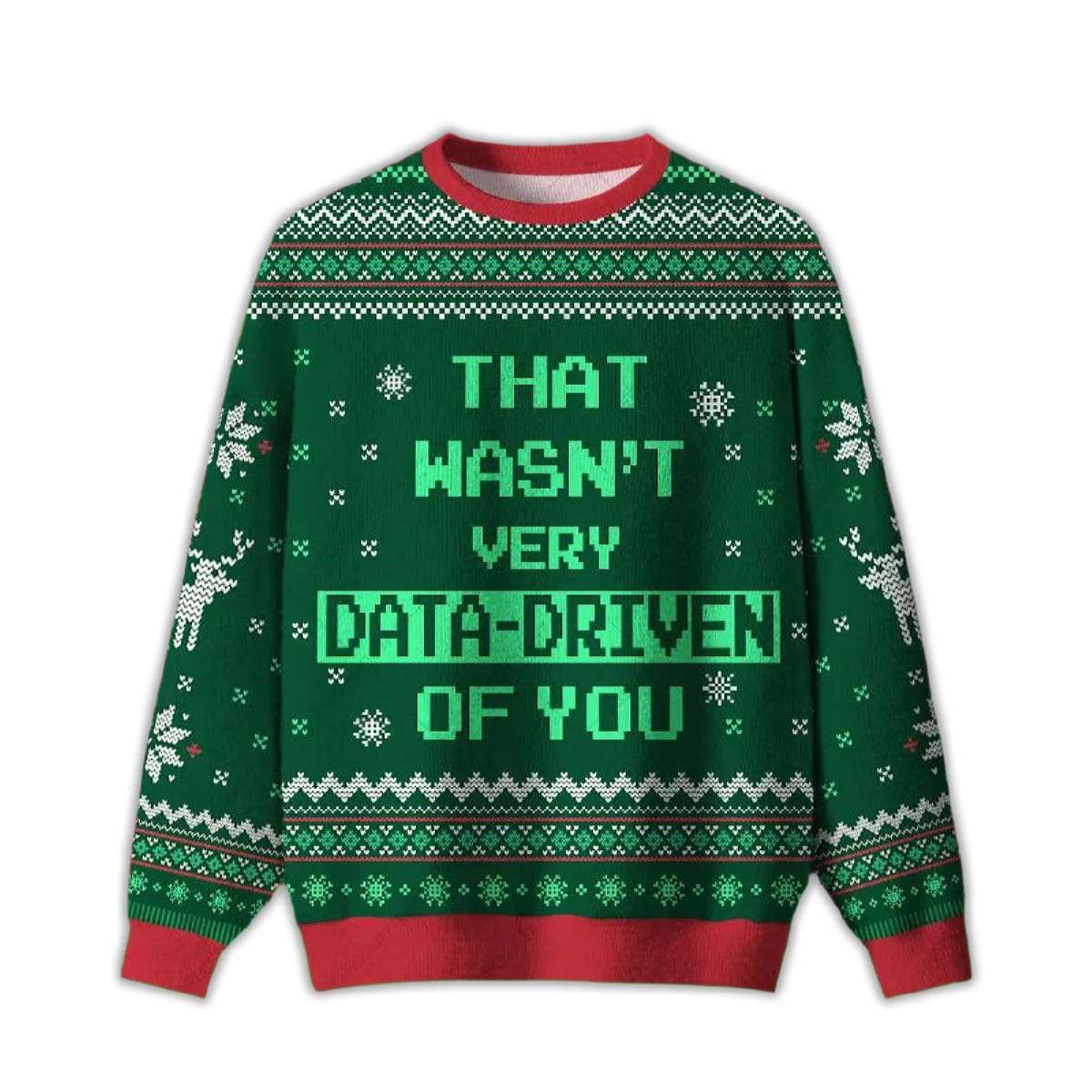 2025 That Wasn't Very Data Driven Of You Ugly Sweater
