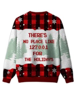 Alternative view of 2025 There's No Place Like 127.0.0.1 For The Holidays Ugly Christmas Sweater