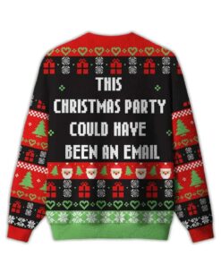 Alternative view of 2025 This Christmas Party Could Have Been An Email Ugly Christmas Sweater