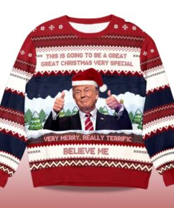Alternative view of 2025 Trump Believe Me Verry Merry Really Terrific Ugly Christmas Sweater