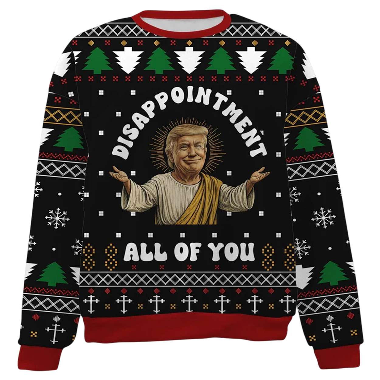 2025 Trump Disappointment All Of You Ugly Sweater