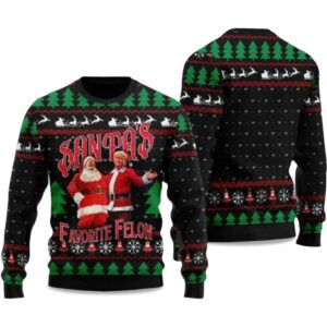 2025 Trump Santaâ€™s Favorite Felon Ugly Christmas Sweater