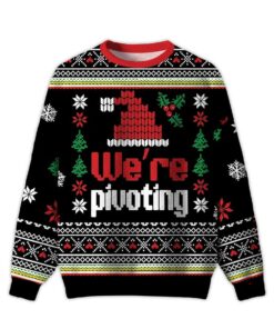 2025 We're Pivoting Ugly Christmas Sweater