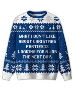 2025 What I Donâ€™t Like About Christmas Parties Is Ugly Christmas Sweater