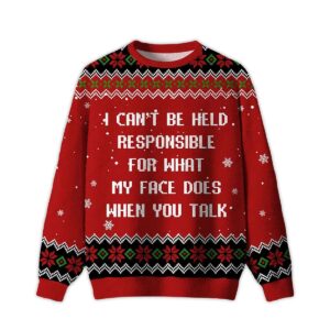 2025 What My Face Does When You Talk Ugly Christmas Sweater