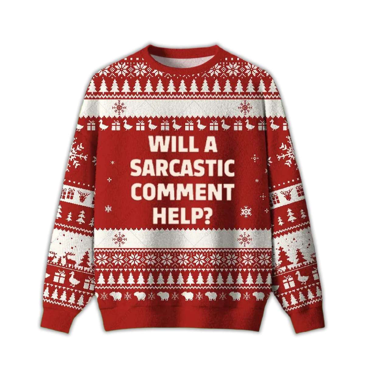 2025 Will a Sarcastic Comment Help Ugly Christmas Sweater