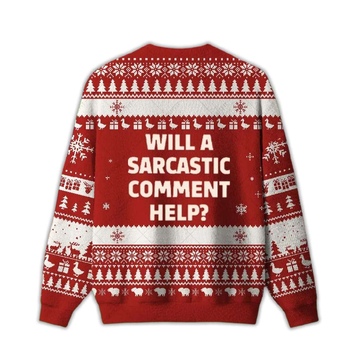 Alternative view of 2025 Will a Sarcastic Comment Help Ugly Christmas Sweater