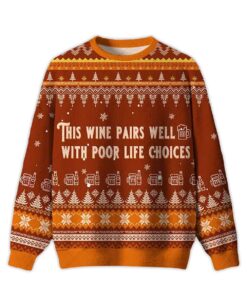 2025 Wine & Poor Life Choices Ugly Christmas Sweater